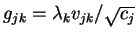 \( g_{jk}=\lambda _{k}v_{jk}/\sqrt{c_{j}} \)